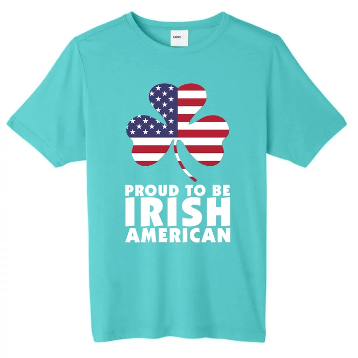 Proud To Be Irish American Gift ChromaSoft Performance T-Shirt