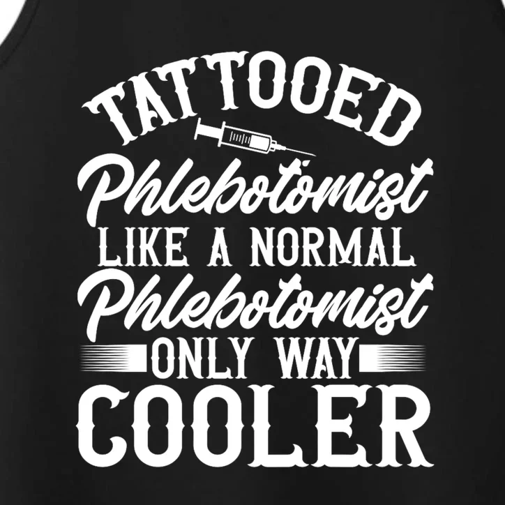 Phlebotomy Technician Blood Nurse Tattooed Phlebotomist Performance Tank