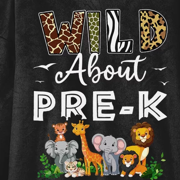 Prek Teacher Back To School Wild About Prek Gift Hooded Wearable Blanket