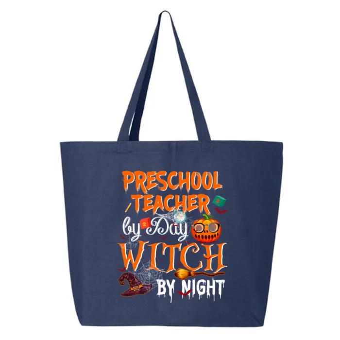 Preschool Teacher By Day Witch By Night Cool Gift 25L Jumbo Tote