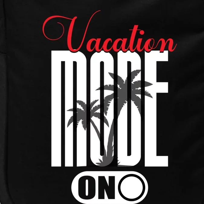 Palm Tree Beach Vacation Mode On Funny Vacation Mode Meme Great Gift Impact Tech Backpack