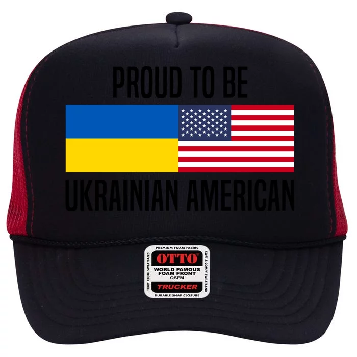 Proud To Be Ukrainian American Meaningful Gift High Crown Mesh Trucker Hat