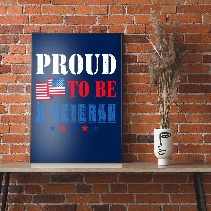 Proud To Be A Veteran American Veterans Day Poster