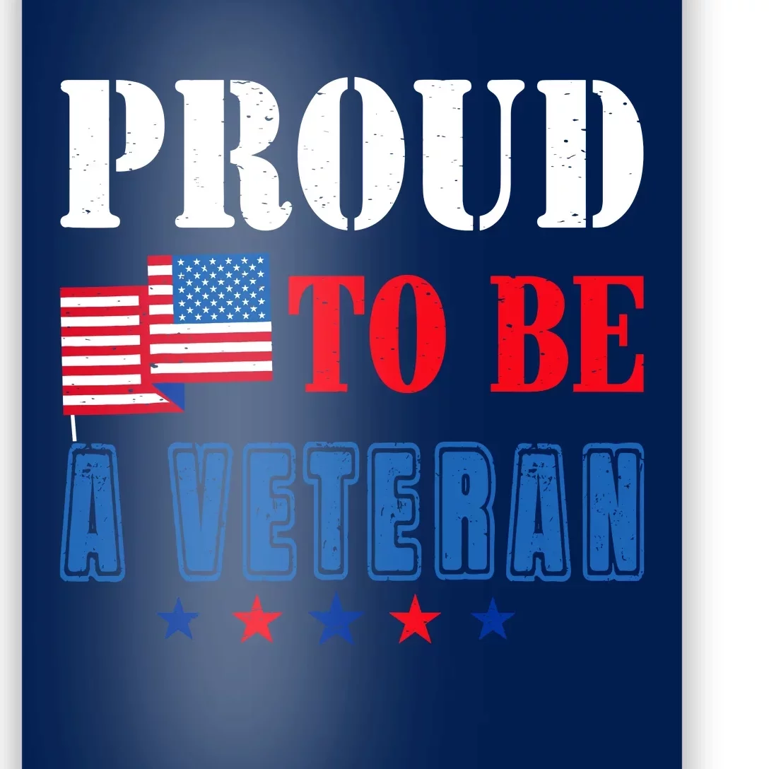 Proud To Be A Veteran American Veterans Day Poster