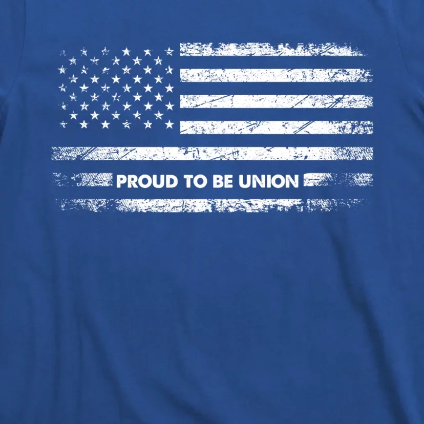 Proud To Be Union Labor Worker American Flag Cute Gift T-Shirt