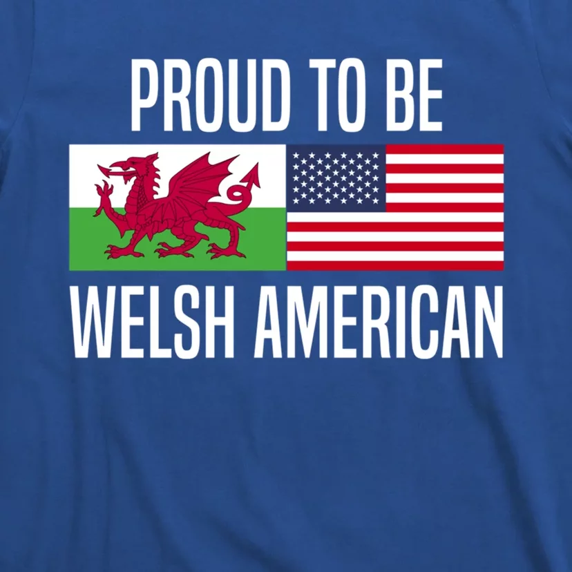 Proud To Be Welsh American Gift T-Shirt