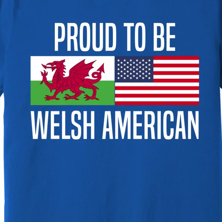 Proud To Be Welsh American Gift Premium T-Shirt