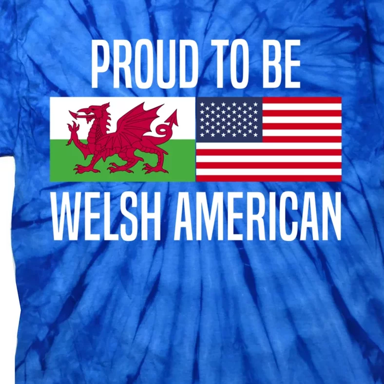 Proud To Be Welsh American Gift Tie-Dye T-Shirt