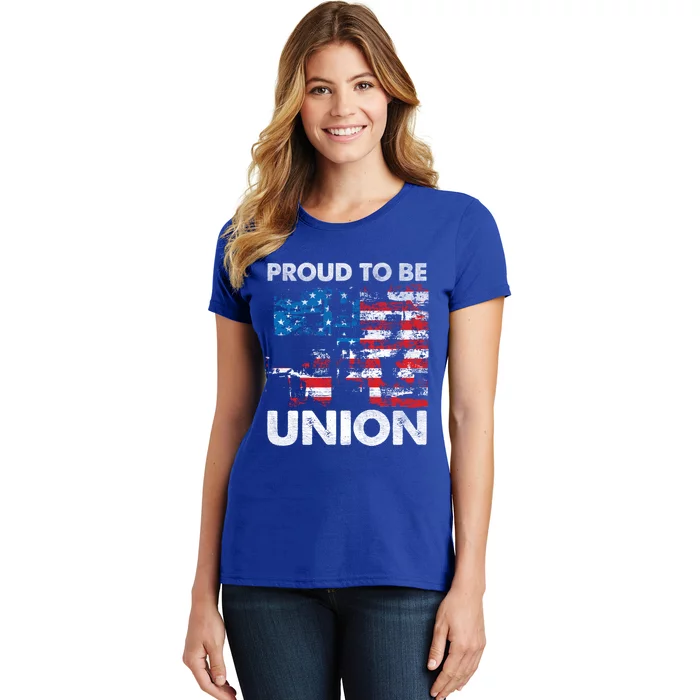 Proud To Be Union Labor Worker Patriotic Laborer Gift Women's T-Shirt