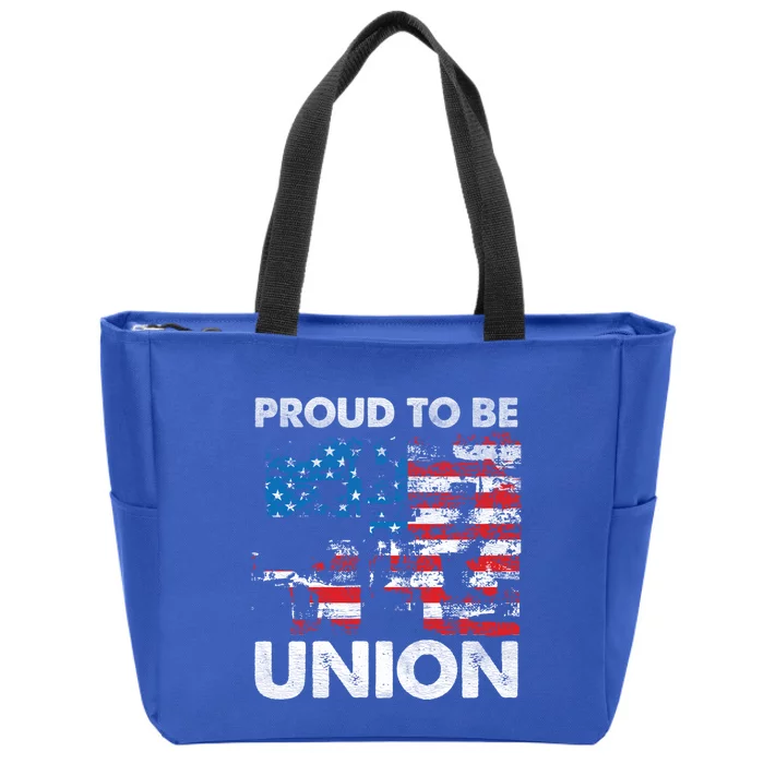 Proud To Be Union Labor Worker Patriotic Laborer Gift Zip Tote Bag