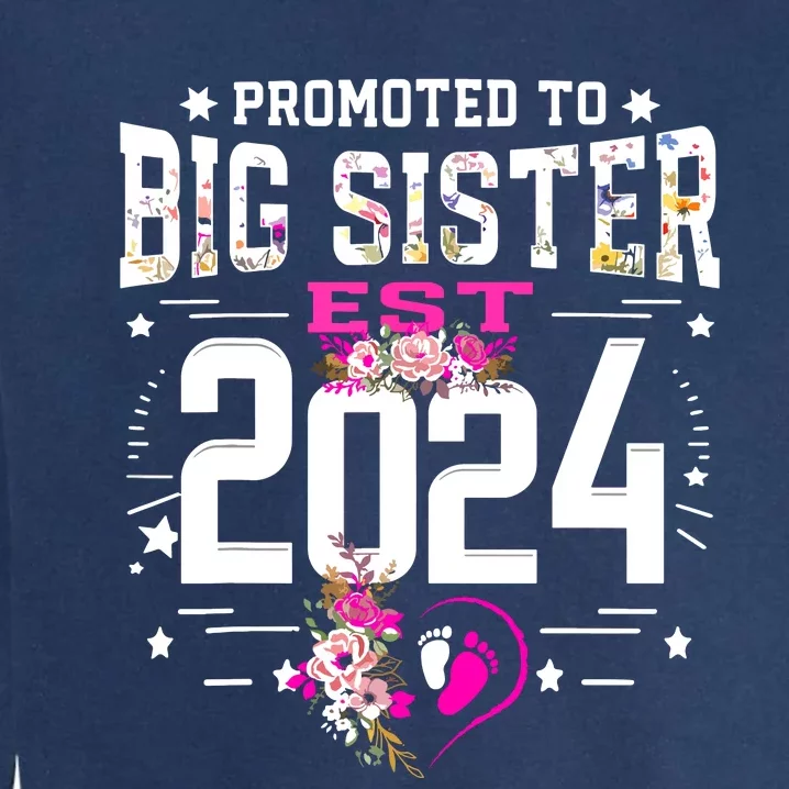 Promoted To Big Sister Est 2024 New Big Sister Mothers Day Garment-Dyed Sweatshirt