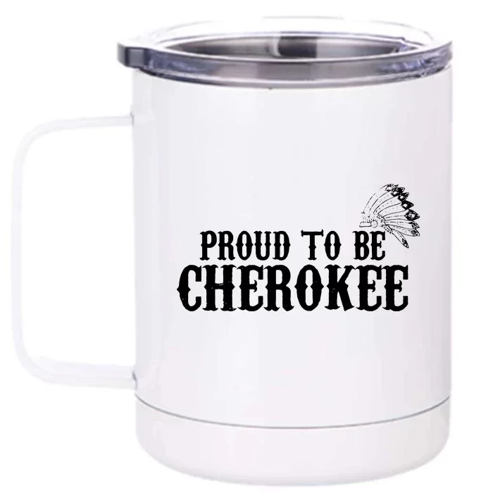 Proud To Be Cherokee Indian Shirts Native Gifts Front & Back 12oz Stainless Steel Tumbler Cup