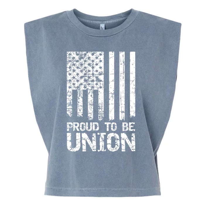 Proud To Be Union Skilled Labor Worker Gift Garment-Dyed Women's Muscle Tee