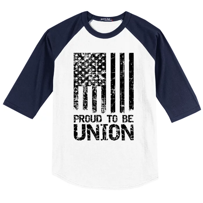 Proud To Be Union Skilled Labor Worker Gift Baseball Sleeve Shirt