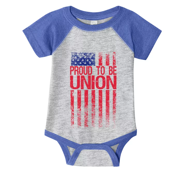 Proud To Be Union Workers Skilled Worker Us Flag Labor Day Cool Gift Infant Baby Jersey Bodysuit