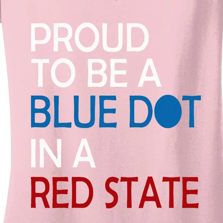 Proud To Be A Blue Dot In A Red State Vote Kamala Women's V-Neck T-Shirt