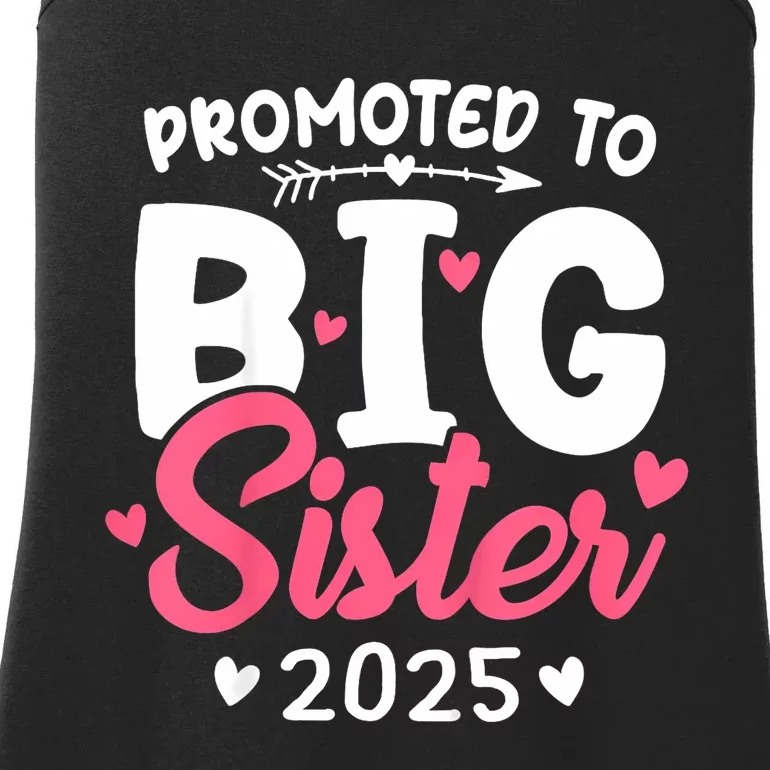 Promoted To Big Sister 2025 Im Going To Be A Big Sister 2025 Ladies Essential Tank