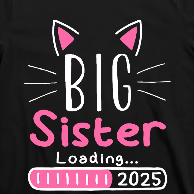 Promoted To Big Sister 2025 Im Going To Be A Big Sister 2025 T-Shirt