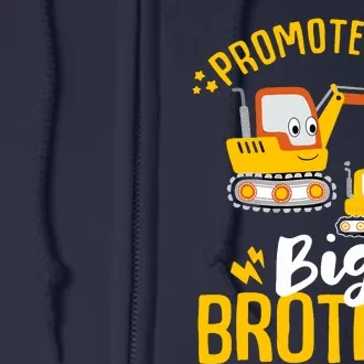 Promoted To Big Brother 2025 Construction Excavators Full Zip Hoodie