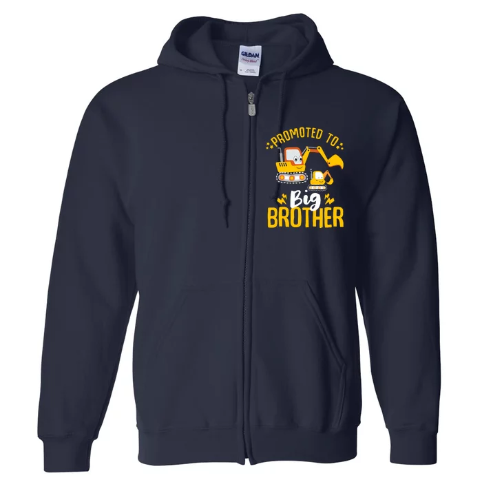 Promoted To Big Brother 2025 Construction Excavators Full Zip Hoodie