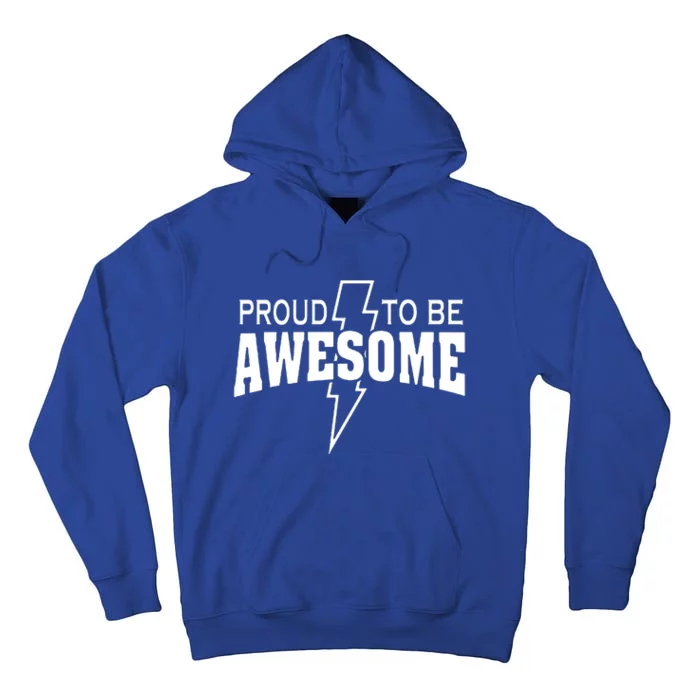 Proud To Be Awesome Tall Hoodie