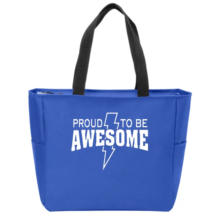 Proud To Be Awesome Zip Tote Bag