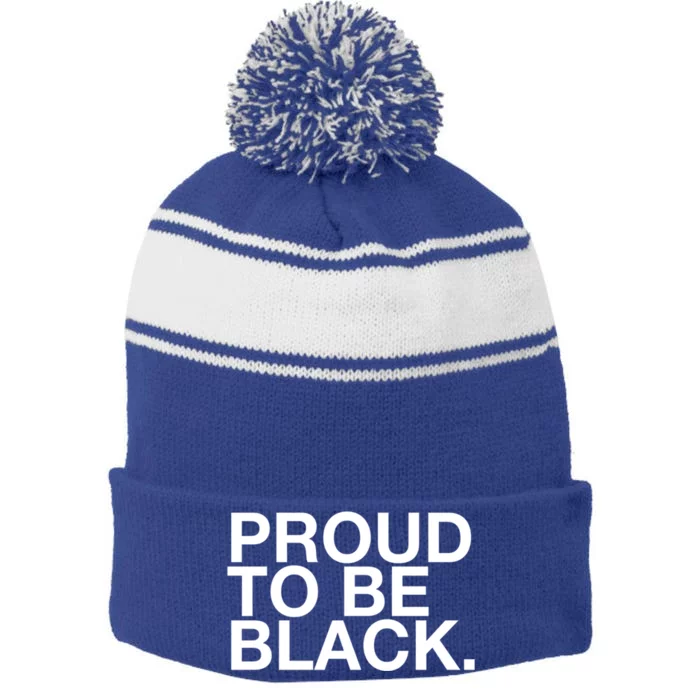 Proud To Be Black Great Gift Stripe Pom Pom Beanie