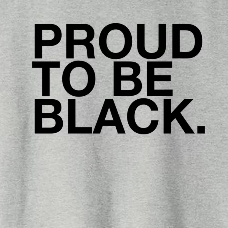 Proud To Be Black Great Gift Women's Crop Top Tee