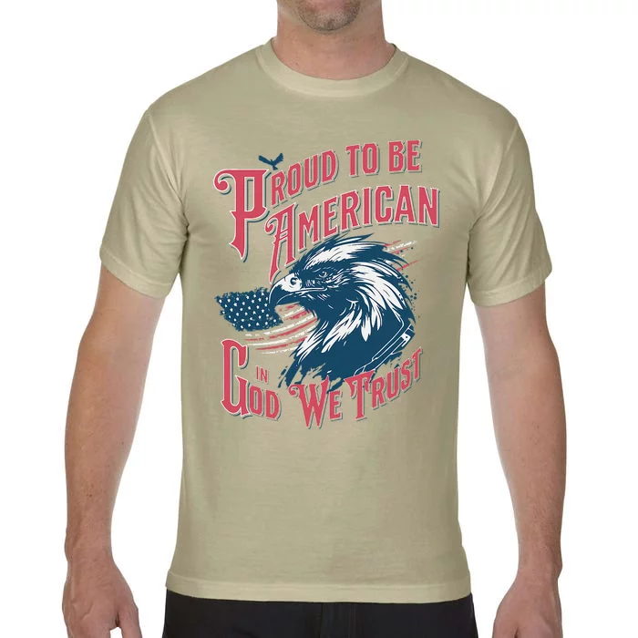 Proud To Be American Patriotic American Comfort Colors T-Shirt