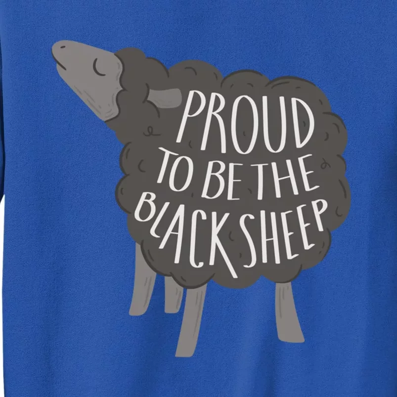 Proud To Be The Black Sheep Gift Sweatshirt