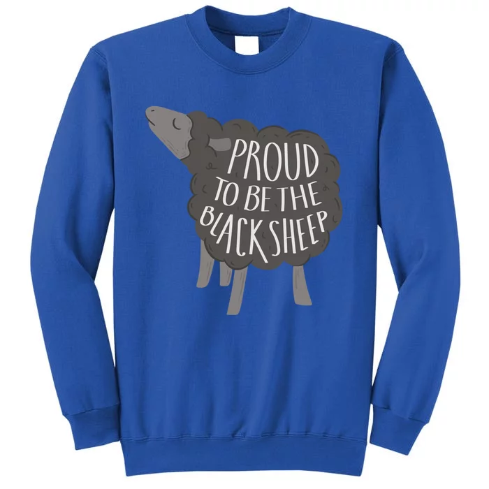 Proud To Be The Black Sheep Gift Sweatshirt