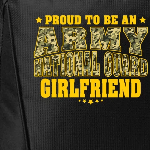 Proud To Be An Army National Guard Friend Military Lover Gift City Backpack