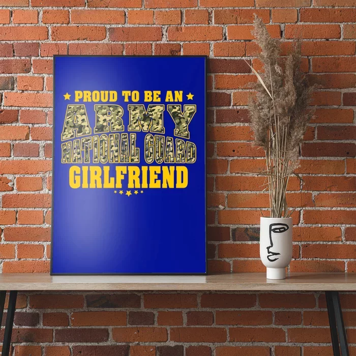 Proud To Be An Army National Guard Friend Military Lover Gift Poster