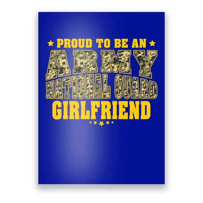 Proud To Be An Army National Guard Friend Military Lover Gift Poster