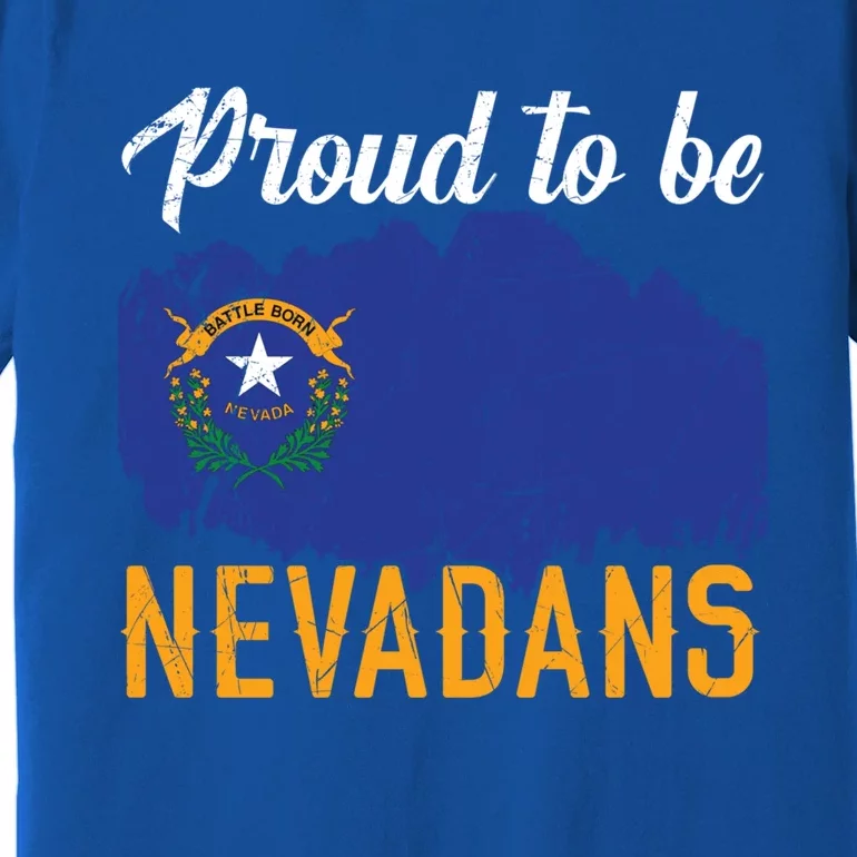 Proud To Be Nevadans Usa America Nevadians I Love Nevada Cute Gift Premium T-Shirt