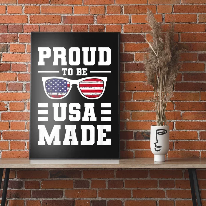 Proud To Be Usa Made Usa America Poster