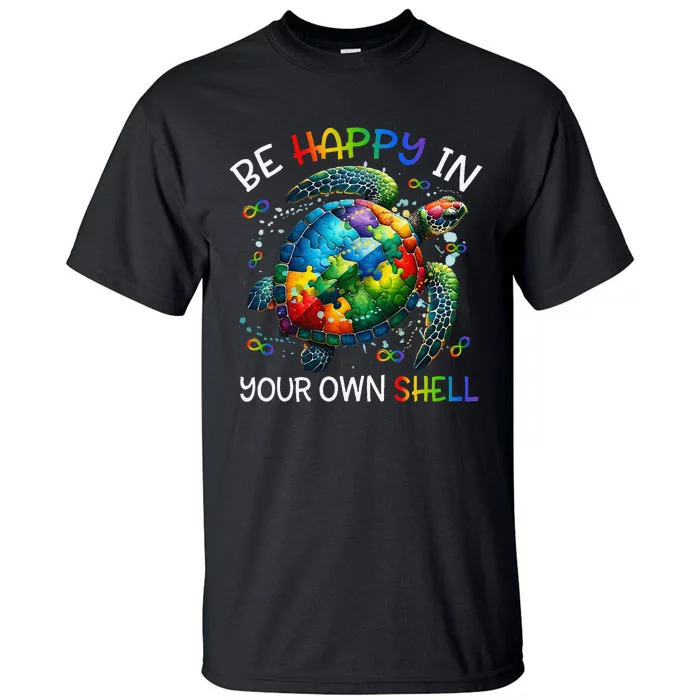 Puzzle Turtle Be Happy In Your Own Shell Autism Awareness Gift Tall T-Shirt