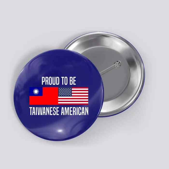 Proud To Be Taiwanese American Gift Button