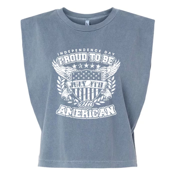 Proud To Be American July 4th Independence Day Patriotic Fan Gift Garment-Dyed Women's Muscle Tee