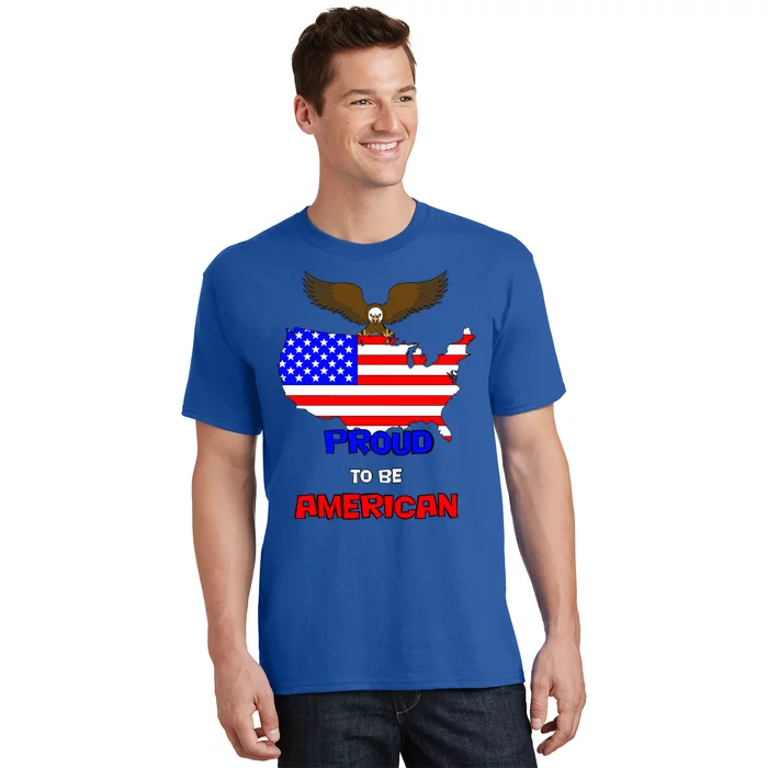 Proud To Be American Gift T-Shirt