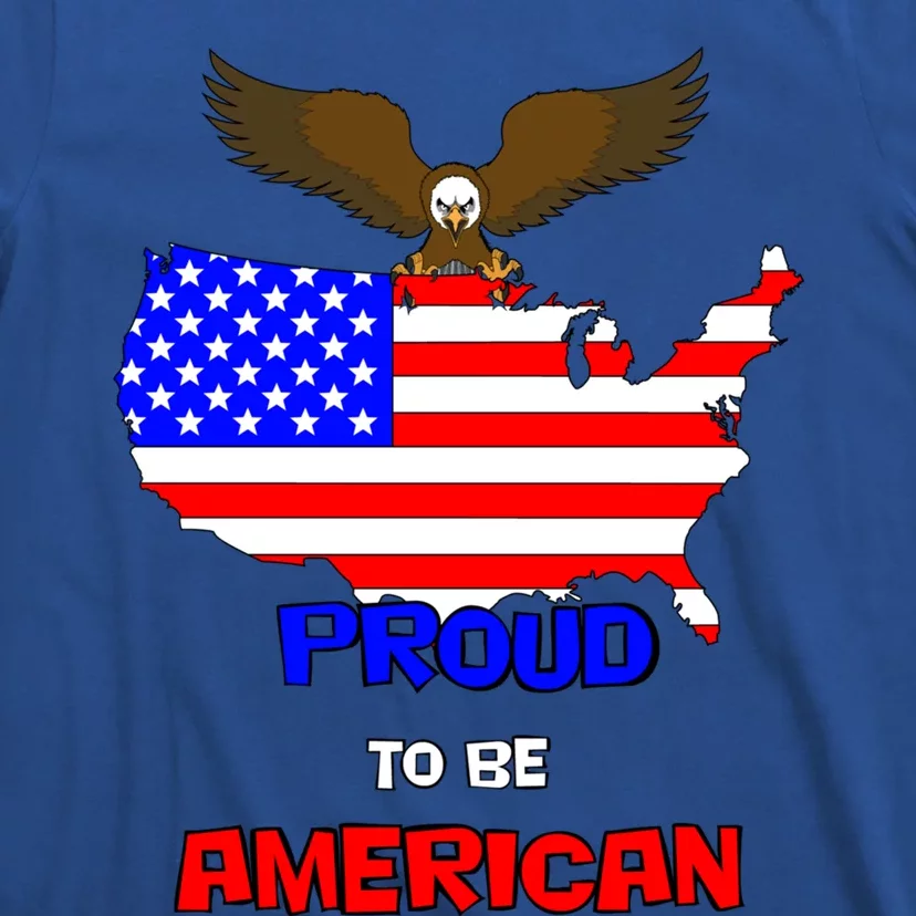 Proud To Be American Gift T-Shirt