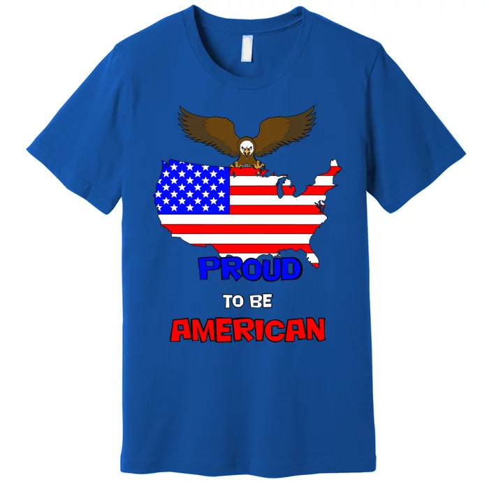 Proud To Be American Gift Premium T-Shirt