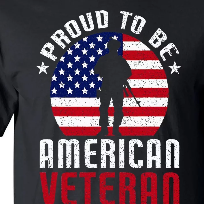 Proud To Be American Veteran USA Flag Proud American Veteran Tall T-Shirt