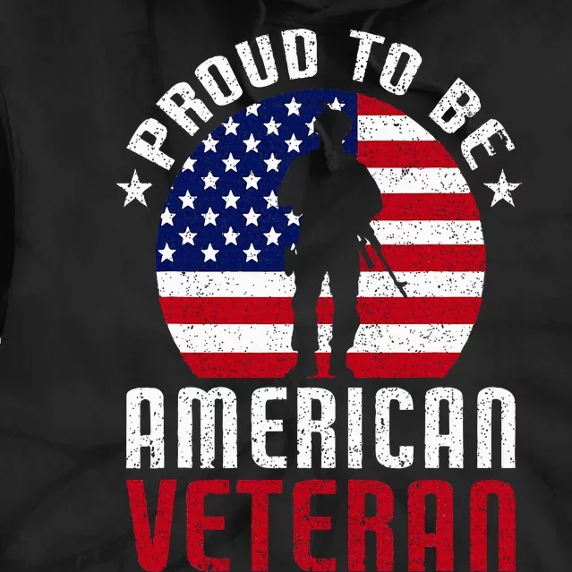 Proud To Be American Veteran USA Flag Proud American Veteran Tie Dye Hoodie