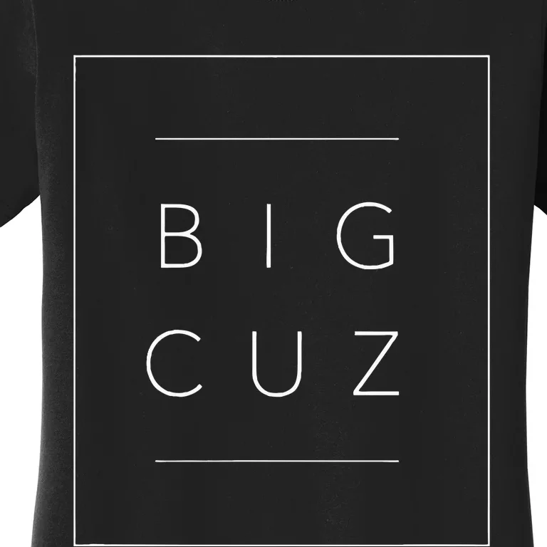 Promoted To Big Cousin Big Cuz Women's T-Shirt