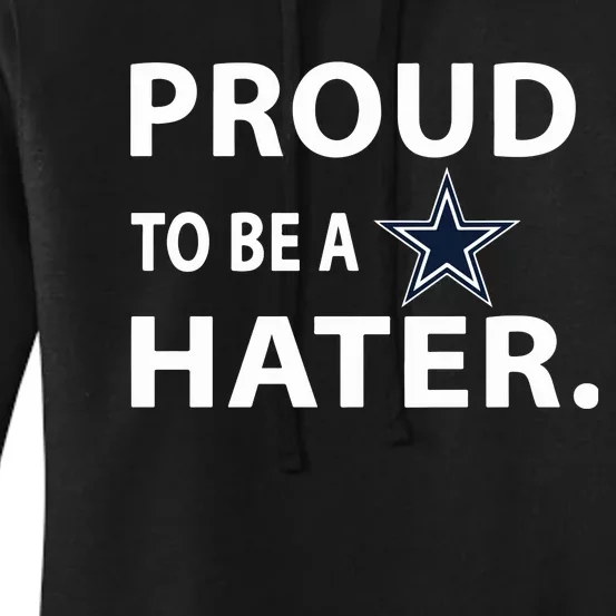 Proud To Be A Dallas Hater Women's Pullover Hoodie