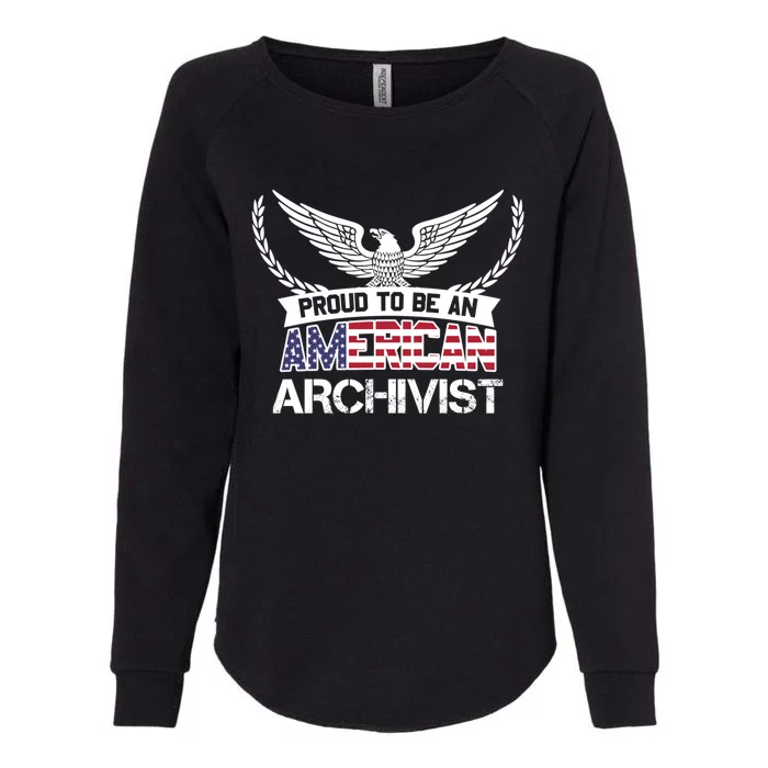 Proud To Be An American Archivist Great Gift Womens California Wash Sweatshirt