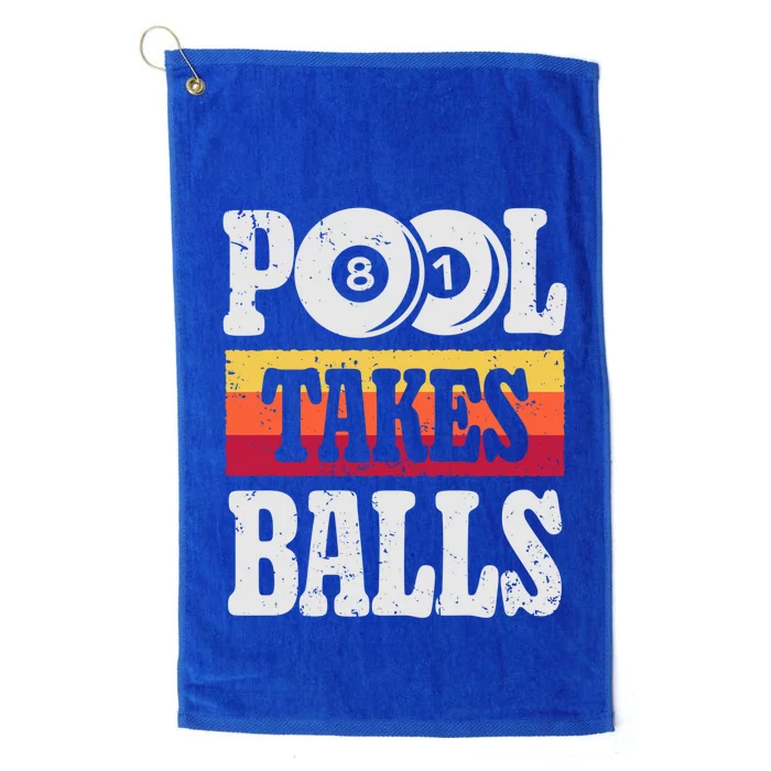 Pool Takes Balls Funny Billiards Player 8 Ball Funny Gift Vintage Gift Platinum Collection Golf Towel