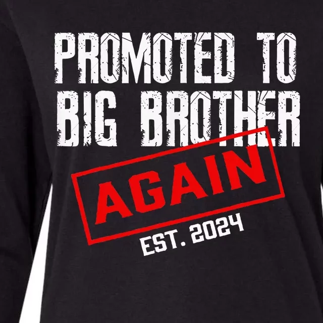 Promoted To Big Brother Again Est 2024 Big Bro 2024 Apparel Womens Cotton Relaxed Long Sleeve T-Shirt