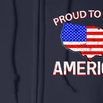 Proud To Be An American Full Zip Hoodie